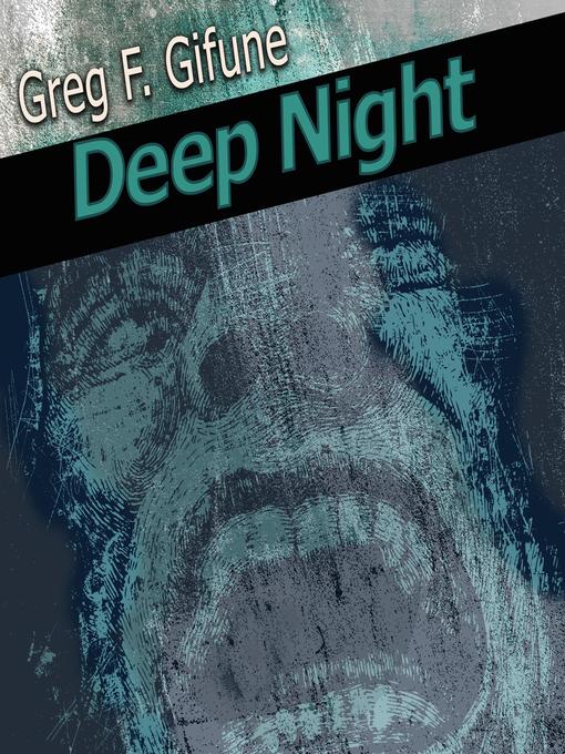 Title details for Deep Night by Greg F. Gifune - Wait list